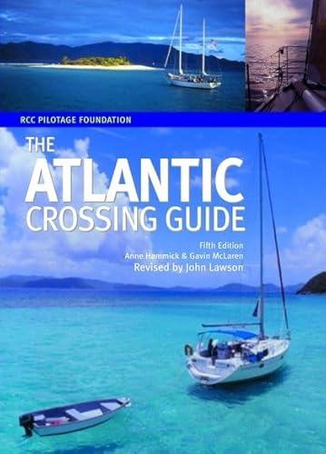 9780713660753: The RCC Pilotage Foundation Atlantic Crossing Guide