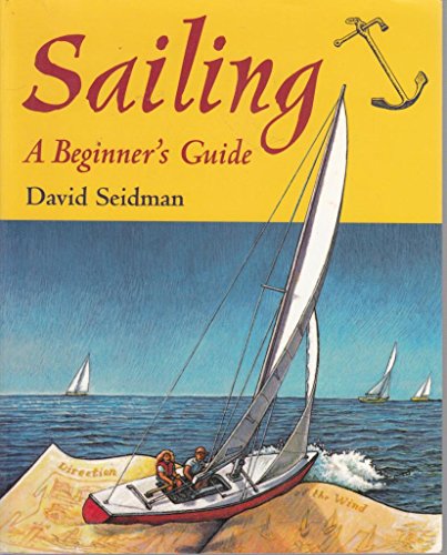 Beispielbild fr Sailing: A Beginner's Guide zum Verkauf von WorldofBooks