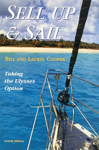 Beispielbild fr Sell Up and Sail: Taking the Ulysses Option zum Verkauf von WorldofBooks