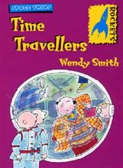 Time Travellers (9780713661125) by Wendy Smith