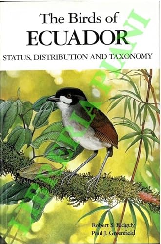 9780713661163: Ridgely, Robert S.; Greenfield, Paul J., Vol.1 : Status, Distribution and Taxonomy: Status, Distribution and Taxonomy Vol 1