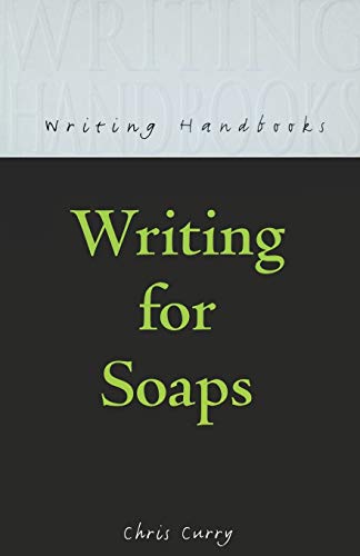 Beispielbild fr Writing for Soaps Writing Handbooks zum Verkauf von PBShop.store US