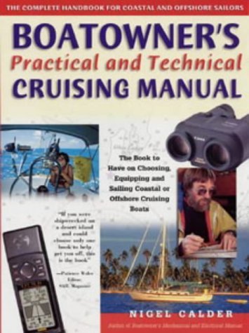 Boatowner's Practical and Technical Cruising Manual: The Complete Handbook for Coastal and Offshore Sailors (9780713661279) by [???]