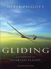 9780713661484: Gliding: A Handbook on Soaring Flight