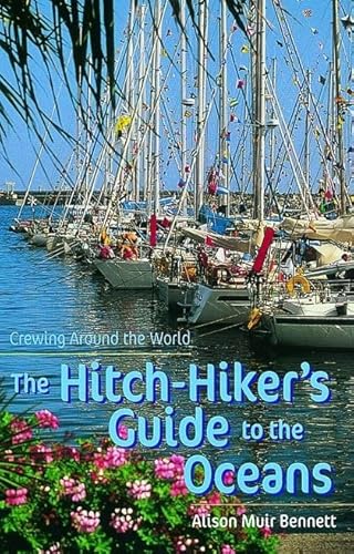 9780713662139: The Hitch-hiker's Guide to the Oceans: Crewing Around the World (Travel)