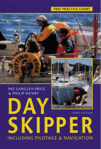 Beispielbild fr Day Skipper: Including Pilotage and Navigation zum Verkauf von AwesomeBooks