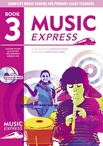 9780713662290: Music Express: Book 3 (Book + CD + CD-ROM): Lesson plans, recordings, activities and photocopiables