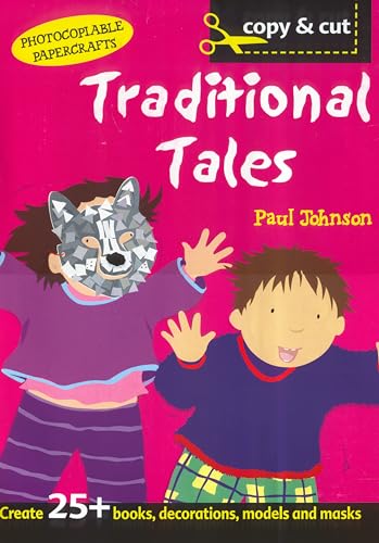 9780713662344: Traditional Tales. Create 25+ books, decorations, models and masks (Copy and Cut)