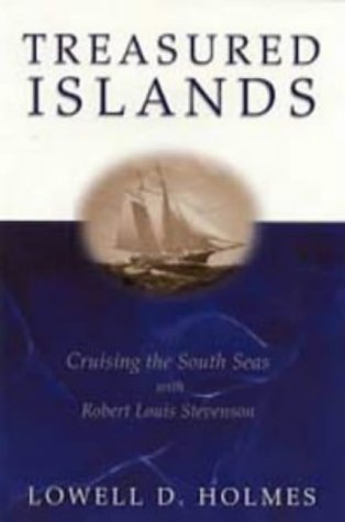 9780713662702: Treasured Islands: Cruising the South Seas with Robert Louis Stevenson (Sheridan House)