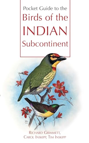 Pocket Guide to Birds of the Indian Subcontinent (9780713663044) by Grimmett, Richard; Inskip, Carol; Inskipp, Tim