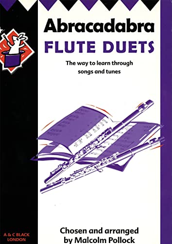 Imagen de archivo de Abracadabra Flute Duets: The way to learn through songs and tunes (Abracadabra Woodwind) a la venta por WorldofBooks