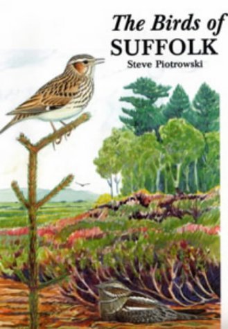 Beispielbild fr The Birds of Suffolk (Helm County Avifauna) zum Verkauf von Broad Street Book Centre