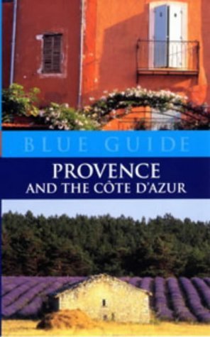 Provence and Cote D'Azur (Blue Guides) (9780713663617) by Paul Stirton