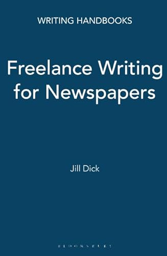 Beispielbild fr Freelance Writing for Newspapers (Writing Handbooks) zum Verkauf von WorldofBooks