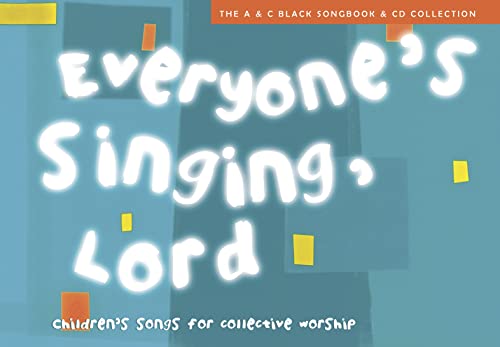 9780713663723: Everyone's Singing, Lord: Children's Songs for Collective Worship (A&C Black Songbook & CD Collection) (Songbooks)