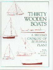 9780713663884: Thirty Wooden Boats: A Second Catalog of Building Plans (WoodenBoat Books)