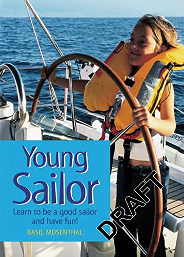 9780713663952: Young Sailor: Learn to be a Good Sailor and Have Fun!