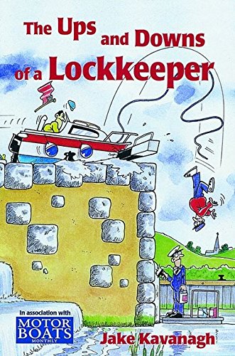 Stock image for Ups and Downs of a Lockkeeper for sale by WorldofBooks