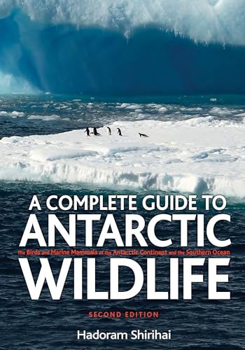 Stock image for A Complete Guide to Antarctic Wildlife: A Complete Guide to the Birds, Mammals and Natural History of the Antarctic for sale by WorldofBooks