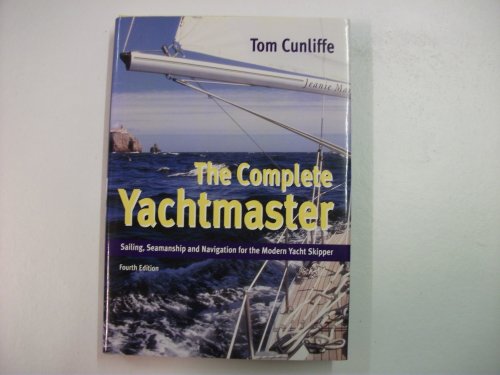 Imagen de archivo de Complete Yachtsmaster: Sailing, Seamanship and Navigation for the Modern Yacht Skipper a la venta por WorldofBooks