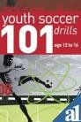 Beispielbild fr 101 Youth Soccer Drills: Age 12 to 16 zum Verkauf von WorldofBooks