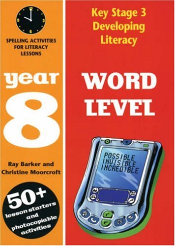 Imagen de archivo de Word Level: Year 8: Spelling Activities for Literacy Lessons (Developing Literacy) a la venta por WorldofBooks