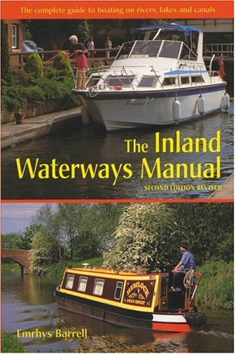 Beispielbild fr Inland Waterways Manual: The Complete Guide to Boating on Rivers, Lakes and Canals zum Verkauf von WorldofBooks