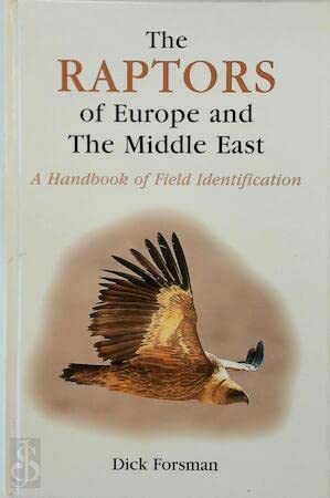 9780713665154: The Raptors of Europe and the Middle East: A Handbook of Field Identification