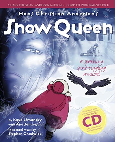 9780713665253: Hans Christian Andersen's Snow Queen (Complete Performance Pack: Book + Enhanced CD): A sparkling spine-tingling musical