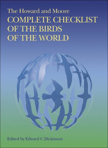 Imagen de archivo de The Howard and Moore Complete Checklist of the Birds of the World. a la venta por ThriftBooks-Dallas