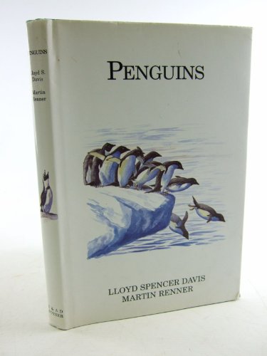 PENGUINS. By Lloyd S. Davis and Martin Renner. - Davis (Lloyd S.) and Renner (Martin).