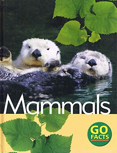 Beispielbild fr Mammals : (Go Facts) : zum Verkauf von WorldofBooks
