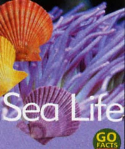 Imagen de archivo de Go Facts: Oceans: Sea Life (Go Facts) a la venta por Bestsellersuk