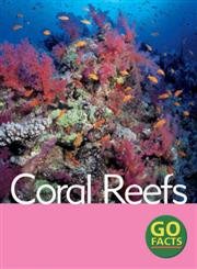 Imagen de archivo de Coral Reefs (Go Facts) a la venta por Hippo Books