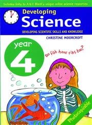 Stock image for Developing Science: Year 4: Developing Scientific Skills and Knowledge for sale by WorldofBooks