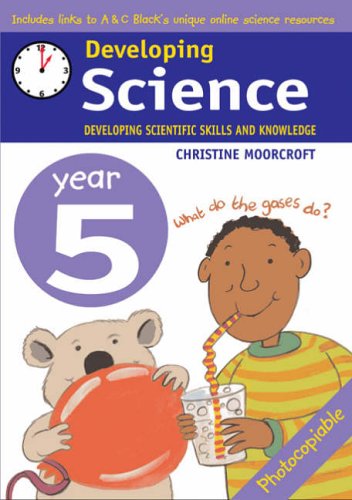 Imagen de archivo de Developing Science: Year 5: Developing Scientific Skills and Knowledge a la venta por Chiron Media