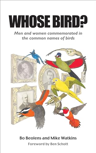 9780713666472: Whose Bird?: Men and Women Commemorated in the Common Names of Birds