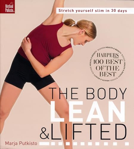 Stock image for The Body Lean and Lifted : Stretch Yourself Slim in 30 Days! for sale by SecondSale