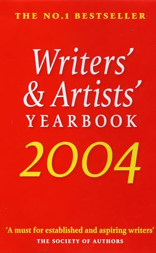 Writers' and Artists' Yearbook 2004: A Directory for Writers, Artists, Playwrights, Writers for Film, Radio and Television, Designers, Illustrators a (9780713666595) by Edited In House