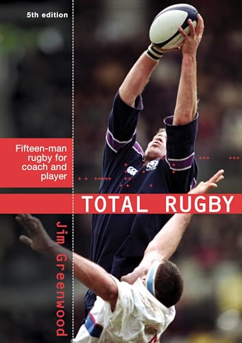 Imagen de archivo de Total Rugby: Fifteen-man Rugby for Coach and Player a la venta por WorldofBooks