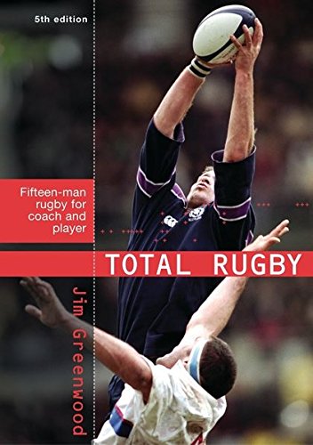 Stock image for Total Rugby: Fifteen-man Rugby for Coach and Player for sale by WorldofBooks