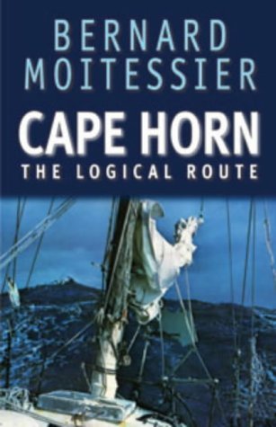 Stock image for Cape Horn: The Logical Route for sale by WorldofBooks