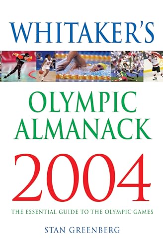 Stock image for Whitaker's Olympic Almanack 2004: The Essential Guide to the Olympic Games (Whitaker'S) for sale by WorldofBooks