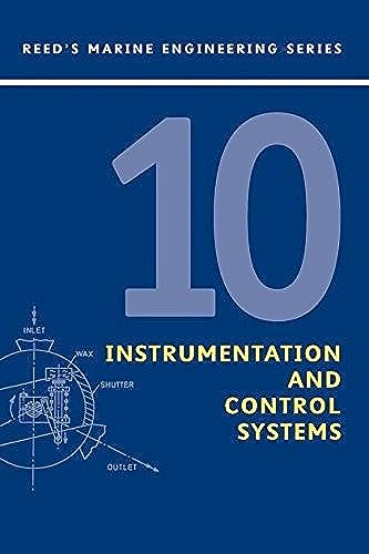 Beispielbild fr Reeds Vol 10: Instrumentation and Control Systems (Reed's Marine Engineering) zum Verkauf von WorldofBooks