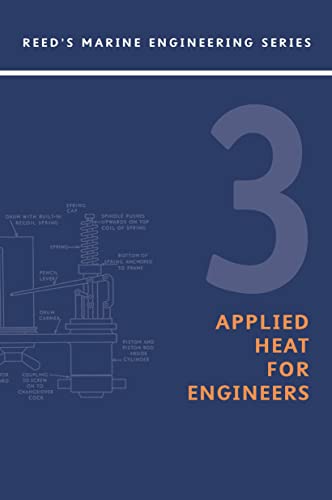 9780713667332: Reeds: Applied Heat for Marine Engineers: v.3 (Reed's Marine Engineering)