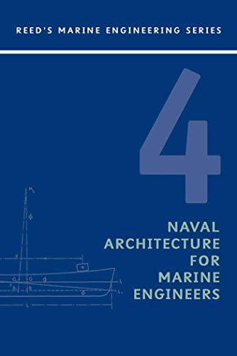 9780713667349: Reeds: Naval Architecture for Marine Engineers
