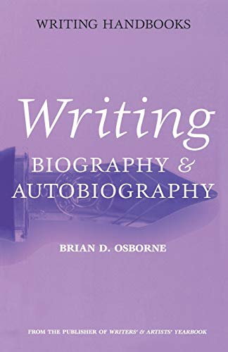 Beispielbild fr Writing Biography & Autobiography (Writing Handbooks) zum Verkauf von WorldofBooks