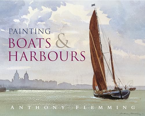 Beispielbild fr Painting Boats and Harbours zum Verkauf von WorldofBooks