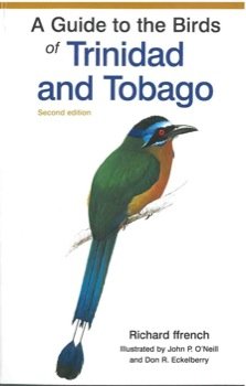 9780713667592: A Guide to the Birds of Trinidad and Tobago (Helm Field Guides)