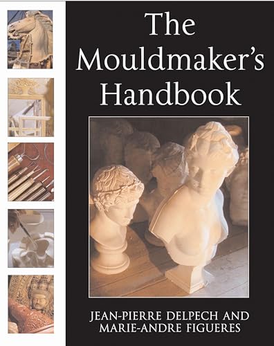 9780713667707: The Mouldmaker's Handbook